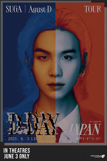 SUGA - Agust D TOUR "D-DAY" in JAPAN: LIVE VIEWING (NR) Movie Poster