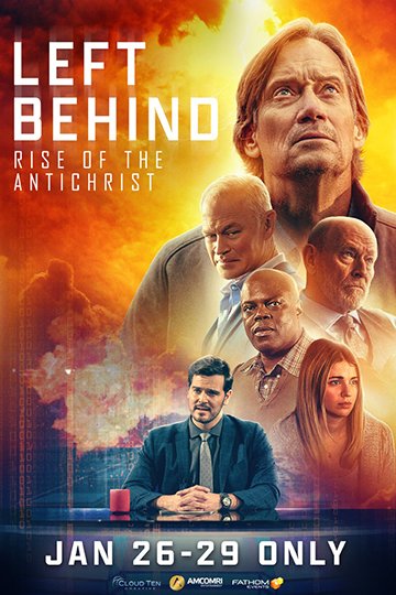 Left Behind: Rise of the Antichrist (NR) Movie Poster