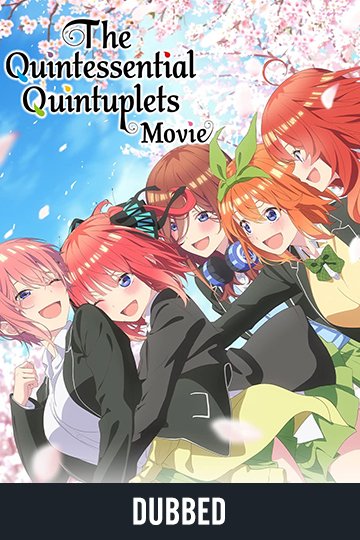 The Quintessential Quintuplets Movie (Dubbed) (NR) Movie Poster